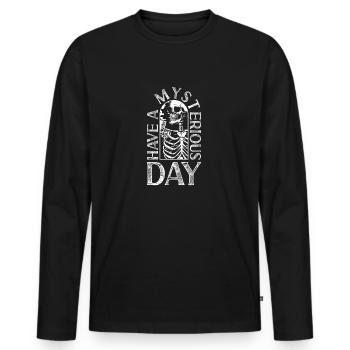 Have A Mysterious Day Ghost Investigator Gifts - Männer Premium Bio Langarmshirt - Schwarz - Vorne - Nico (187cm)