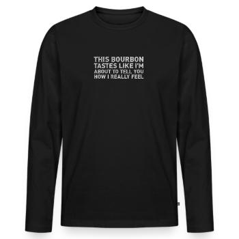 Ce bourbon a le goût de ce que je ressens vraiment de l’alcool - T-shirt manches longues Premium bio Homme - noir - Devant - Nico (187cm)