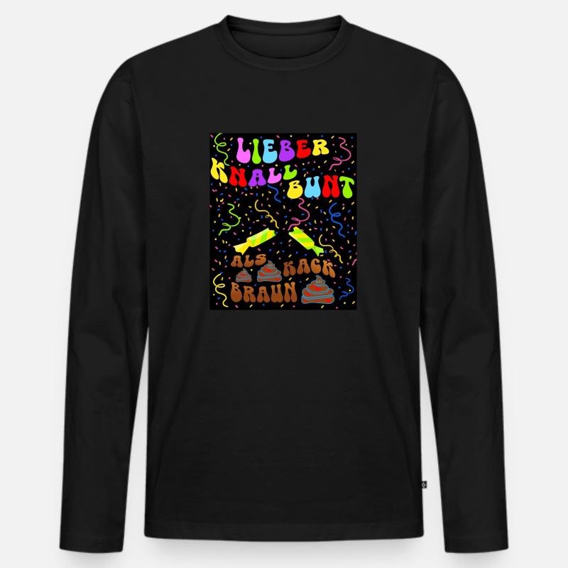 Lieber knallbunt als kackbraun - Männer Premium Bio Langarmshirt - Schwarz