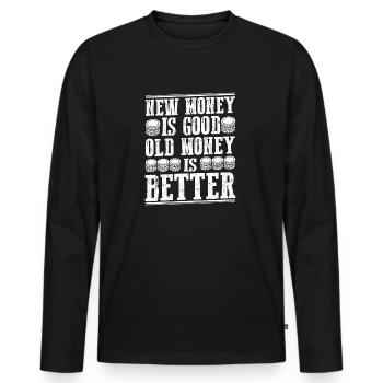 Aged Coins, Added Charm: New's Good, Old's Better - Männer Premium Bio Langarmshirt - Schwarz - Vorne - Nico (187cm)