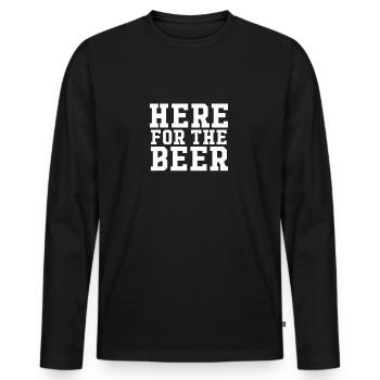 Here For The Beer T-Shirt - Funny Alcohol Drinker - Men's Premium Organic Long Sleeve Shirt - black - Front - Nico (187cm)