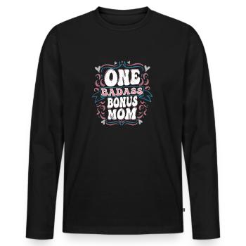 One Badass Bonus Mom Stepmother Adoption - Männer Premium Bio Langarmshirt - Schwarz - Vorne - Nico (187cm)