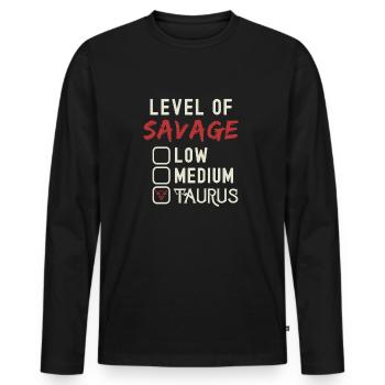 Level Of Savage Taurus Funny Star Sign Astrology - Men's Premium Organic Long Sleeve Shirt - black - Front - Nico (187cm)