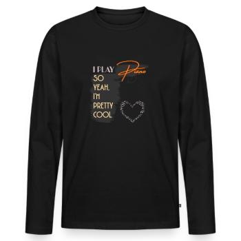 I Play Piano So Yeah I'm Pretty Cool - Men's Premium Organic Long Sleeve Shirt - black - Front - Nico (187cm)
