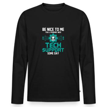 Probably Need Tech Support Some Day Computer Tech - Men's Premium Organic Long Sleeve Shirt - black - Front - Nico (187cm)
