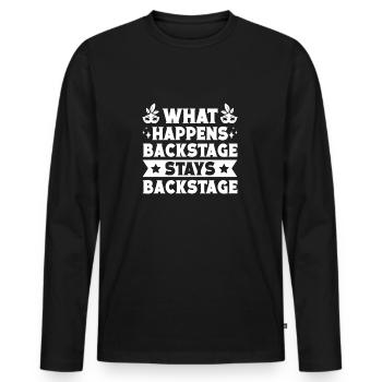 Theater What Happens Stays Backstage Actor Musical - Männer Premium Bio Langarmshirt - Schwarz - Vorne - Nico (187cm)