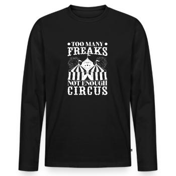 Circus Graphic Many Freaks - Not Enough Circus - Men's Premium Organic Long Sleeve Shirt - black - Front - Nico (187cm)