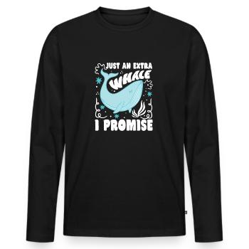 Just An Extra Whale I Promise Whales Aquarist - Männer Premium Bio Langarmshirt - Schwarz - Vorne - Nico (187cm)