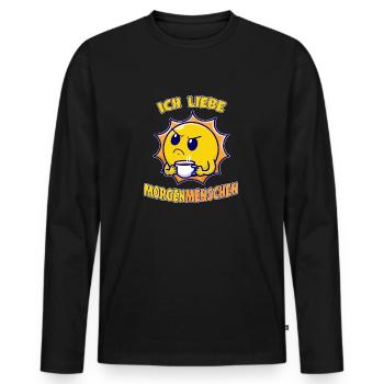 I Love Morning People Coffee Mug Sun Funny - Men's Premium Organic Long Sleeve Shirt - black - Front - Nico (187cm)