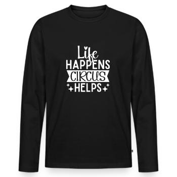 Circus Graphic Life Happens Circus Helps Gifts - Men's Premium Organic Long Sleeve Shirt - black - Front - Nico (187cm)