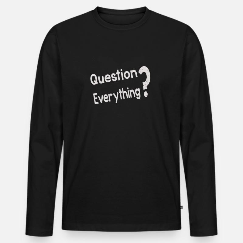 Question Everything - Männer Premium Bio Langarmshirt - Schwarz
