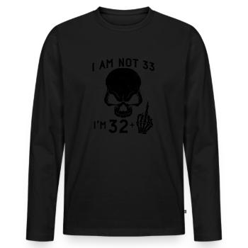 I Am 32 Plus Middle Finger - 33rd Birthday - Men's Premium Organic Long Sleeve Shirt - black - Front - Nico (187cm)