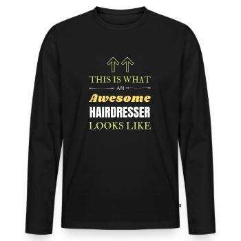 So sieht ein fantastischer Friseur aus - Männer Premium Bio Langarmshirt - Schwarz - Vorne - Nico (187cm)