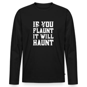If You Flaunt It Will Haunt Ghost Investigator - Men's Premium Organic Long Sleeve Shirt - black - Front - Nico (187cm)