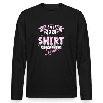 Abitur 2025 Abitur Abitur Gift Girl - Men's Premium Organic Long Sleeve Shirt - black - Front - Nico (187cm)