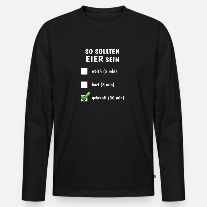 SO SOLLTEN EIER SEIN - Männer Premium Bio Langarmshirt - Schwarz