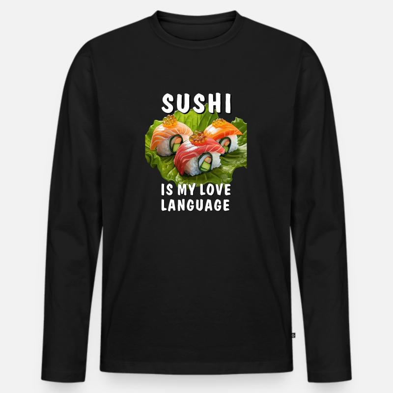 SUSHI IS MY LOVE LANGUAGE - Männer Premium Bio Langarmshirt - Schwarz
