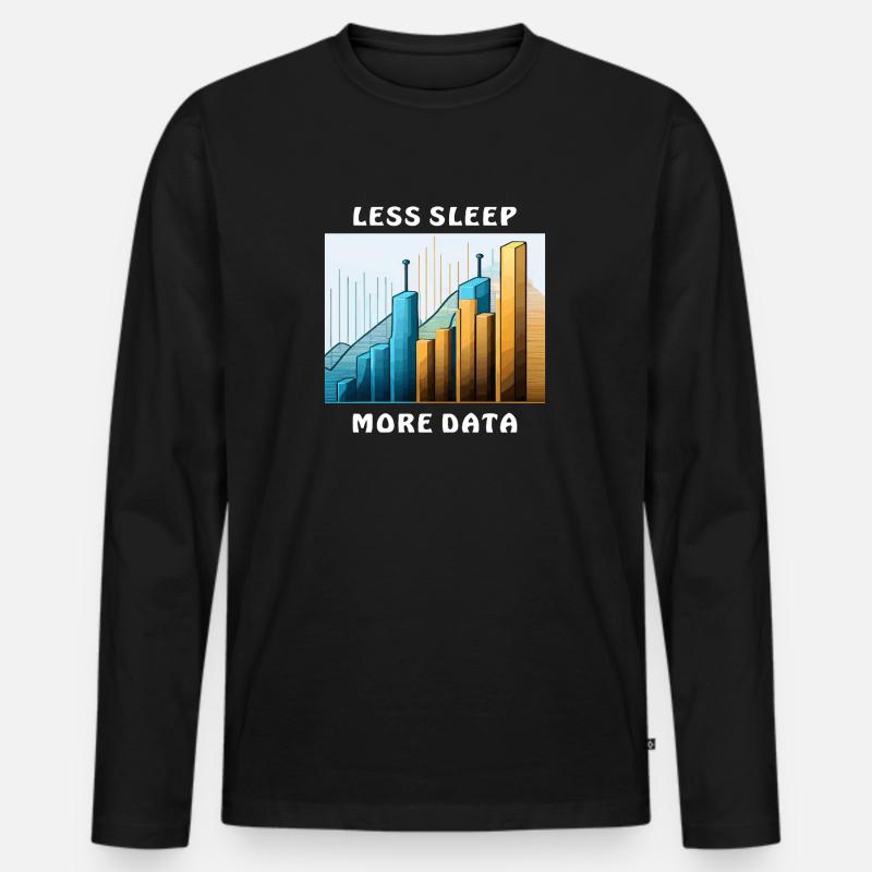 LESS SLEEP MORE DATA - Men's Premium Organic Long Sleeve Shirt - black