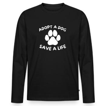 Adopt A Dog Save A Life T-Shirt Rescue Dog Tee - Men's Premium Organic Long Sleeve Shirt - black - Front - Nico (187cm)