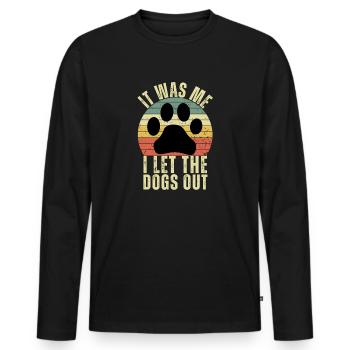 It Was Me I Let the Dogs Out - Men's Premium Organic Long Sleeve Shirt - black - Front - Nico (187cm)