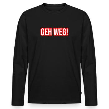 Go away! - Men's Premium Organic Long Sleeve Shirt - black - Front - Nico (187cm)