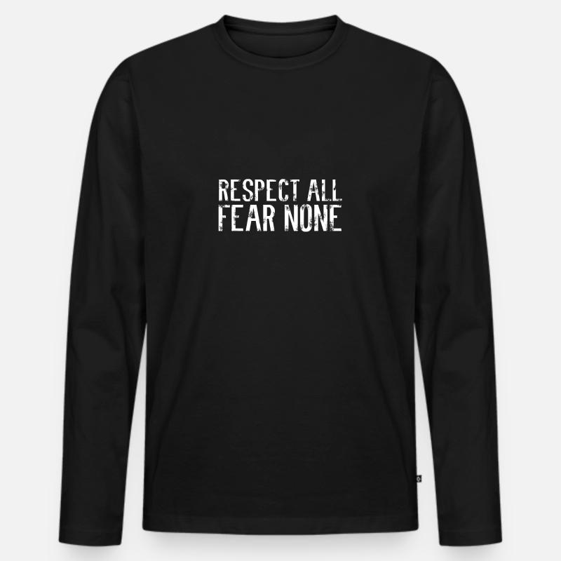 RESPECT ALL - FEAR NONE - Männer Premium Bio Langarmshirt - Schwarz