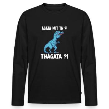 Agatha statt Agata Shirt lustiges Trex Meme - Männer Premium Bio Langarmshirt - Schwarz - Vorne - Nico (187cm)