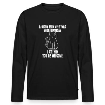 Katzenhalter Geschenk Misanthropen Motiv Katzen - Männer Premium Bio Langarmshirt - Schwarz - Vorne - Nico (187cm)