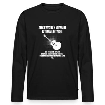 Alles was ich brauche ist diese Gitarre! - Männer Premium Bio Langarmshirt - Schwarz - Vorne - Nico (187cm)