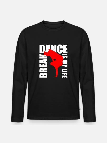 break dance is my life - Men's Premium Organic Long Sleeve Shirt - black