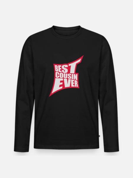 best cousin ever quote - Men's Premium Organic Long Sleeve Shirt - black