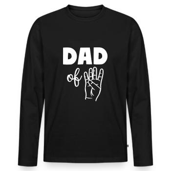Dad of Four 4 Dad - Männer Premium Bio Langarmshirt - Schwarz - Vorne - Nico (187cm)