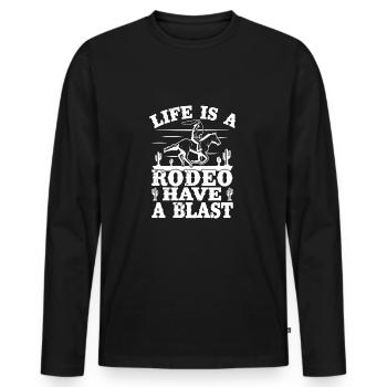 Rodeo Horse Riding Life Is A Rodeo Cowboy - Men's Premium Organic Long Sleeve Shirt - black - Front - Nico (187cm)