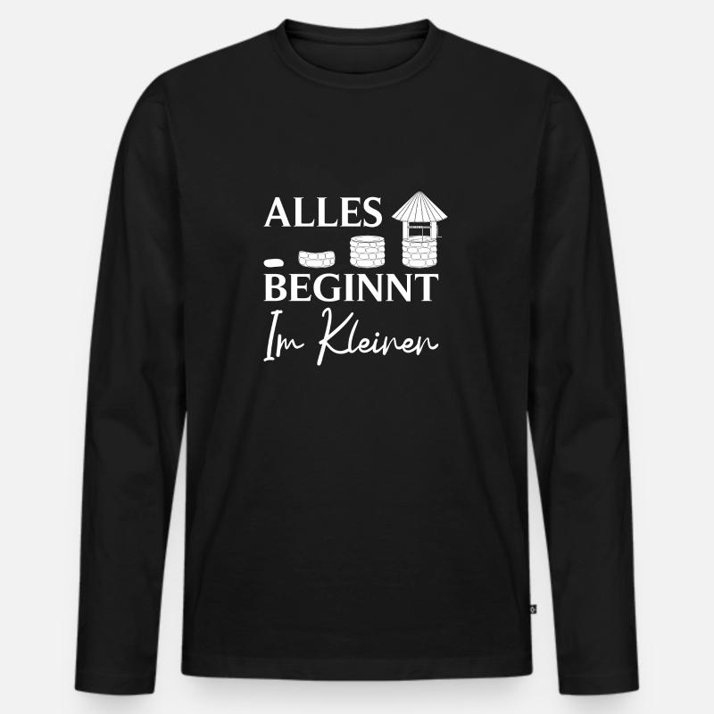 Construction de puits Tout commence dans le constructeur de petits puits T-shirt manches longues Premium bio Homme