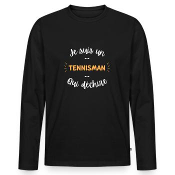 Je suis un tennisman qui déchire - T-shirt manches longues Premium bio Homme - noir - Devant - Nico (187cm)