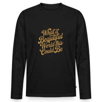 Quel beau monde cela pourrait être - T-shirt manches longues Premium bio Homme - noir - Devant - Nico (187cm)