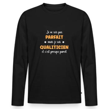 Je ne suis pas parfaite mais qualiticien - T-shirt manches longues Premium bio Homme - noir - Devant - Nico (187cm)