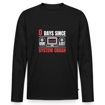 Technical Support 0 Days Since Our Last PC Crash - Männer Premium Bio Langarmshirt - Schwarz - Vorne - Nico (187cm)