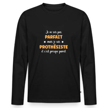 Je suis pas parfait mais Prothésiste - T-shirt manches longues Premium bio Homme - noir - Devant - Nico (187cm)
