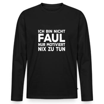 Faulenzer Motiviert Nix Zu Tun Lustige - Männer Premium Bio Langarmshirt - Schwarz - Vorne - Nico (187cm)