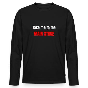 Emmenez-moi sur la scène principale - T-shirt manches longues Premium bio Homme - noir - Devant - Nico (187cm)