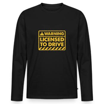 Warning licensed to drive - driving license - new - Men's Premium Organic Long Sleeve Shirt - black - Front - Nico (187cm)