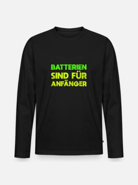 Batterien Sind Für Anfänger - Männer Premium Bio Langarmshirt - Schwarz