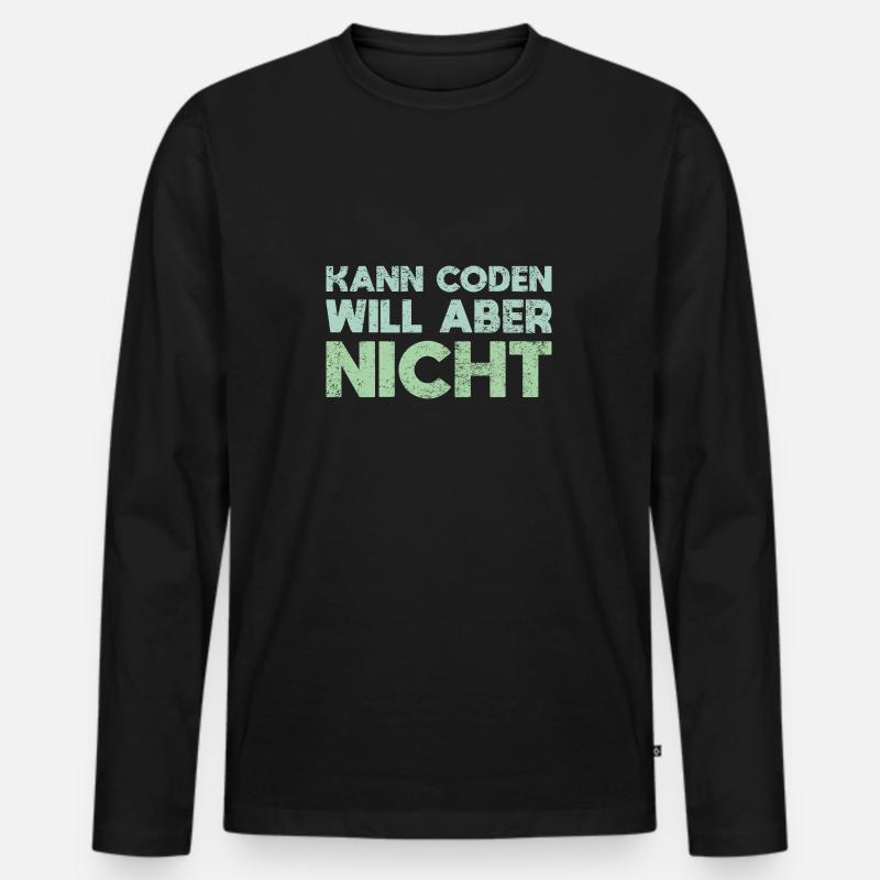 Kann Coden, Will Aber Nicht - Männer Premium Bio Langarmshirt - Schwarz