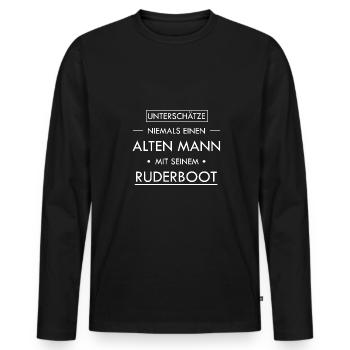 Rowers, rowing, rowing, men shirt, funny - Men's Premium Organic Long Sleeve Shirt - black - Front - Nico (187cm)