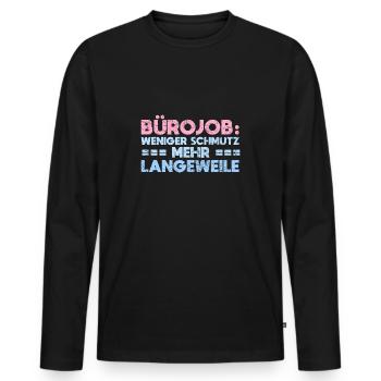 Bürojob: Weniger Schmutz, Mehr Langeweile - Männer Premium Bio Langarmshirt - Schwarz - Vorne - Nico (187cm)