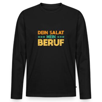 Dein Salat, Mein Beruf - Männer Premium Bio Langarmshirt - Schwarz - Vorne - Nico (187cm)