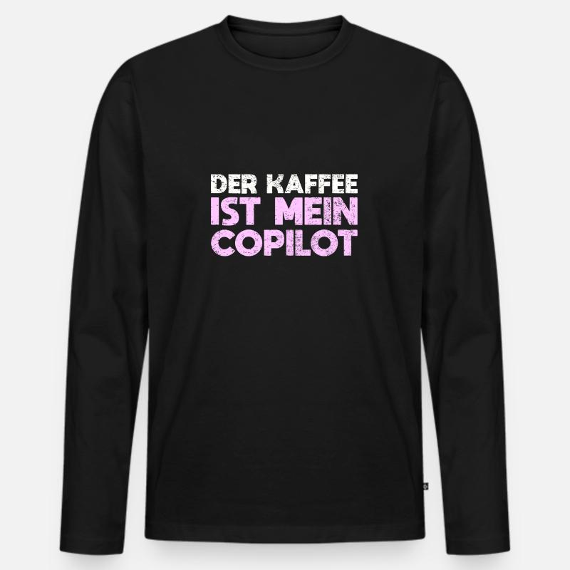 Der Kaffee Ist Mein Copilot - Männer Premium Bio Langarmshirt - Schwarz