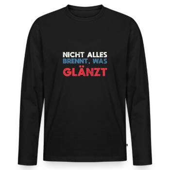 Nicht Alles Brennt, Was Glänzt - Männer Premium Bio Langarmshirt - Schwarz - Vorne - Nico (187cm)