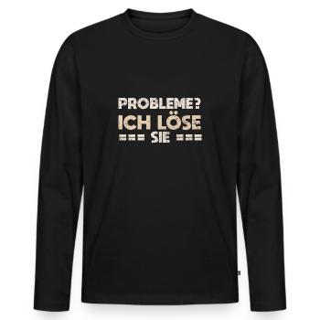 Probleme? Ich Löse Sie - Männer Premium Bio Langarmshirt - Schwarz - Vorne - Nico (187cm)